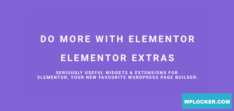 Elementor Extras v2.2.52 - Do more with Elementor